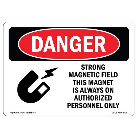 SIGNMISSION OSHA Danger Sign, Strong Magnetic Field Magnet Is On, 5in X 3.5in Decal, 3.5" W, 5" L, Landscape OS-DS-D-35-L-1701